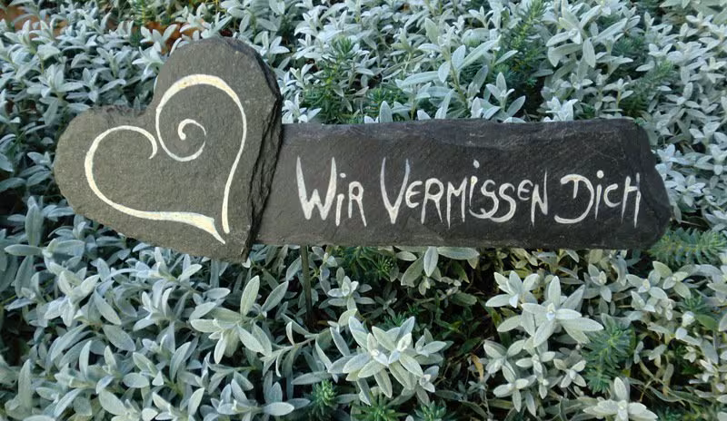 Wir vermissen Dich. mit HERZ